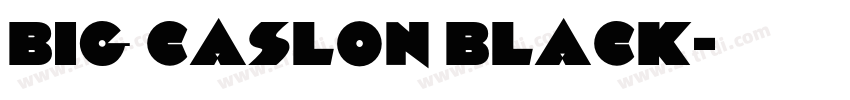 Big Caslon Black字体转换